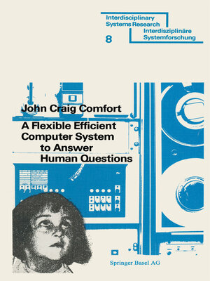 cover image of A Flexible Efficient Computer System to Answer Human Questions